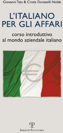 Giovanni Tata L'Italiano Per Gli Affari: Corso Introduttivo Al Mondo Aziendale Italiano (Universitario)