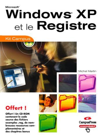 Michel Martin Windows Xp Et Le Registre (1cédérom) (Kit Campus)
