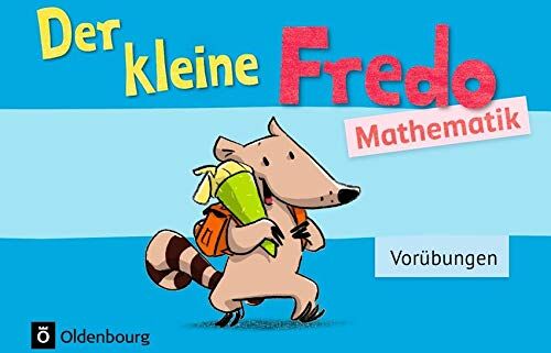 Nicole Franzen-Stephan Fredo - Mathematik - Zu Allen Ausgaben: Vorübungen - Kleiner Fredo: Vorkurs. Übungsheft