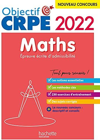 Erik Kermorvant Objectif Crpe 2022 - Maths - Épreuve Écrite D'Admissibilité: Epreuve Écrite D'Admissibilité