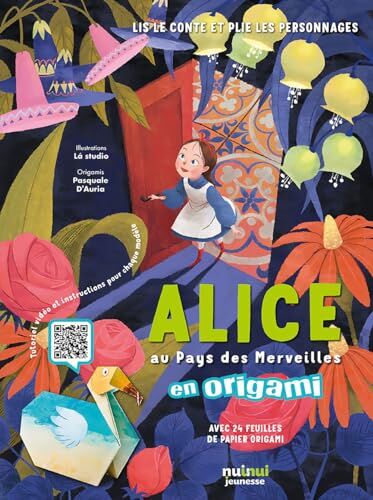 Alice Au Pays Des Merveilles En Origami: Avec 28 Feuilles De Papier Origami