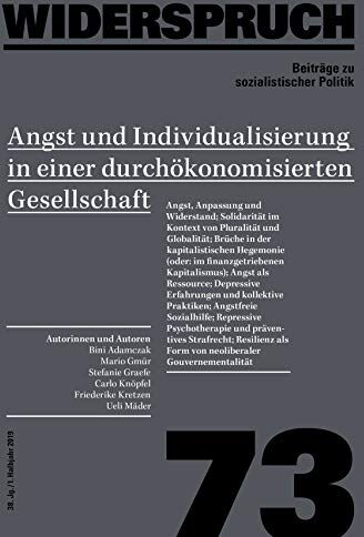 Bini Adamczak Widerspruch 73: Angst Und Individualisierung In Einer Durchökonomisierten Gesellschaft