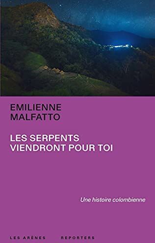 Emilienne Malfatto Les Serpents Viendront Pour Toi