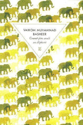 Basheer, Vaikom Muhammad Grand-Père Avait Un Éléphant