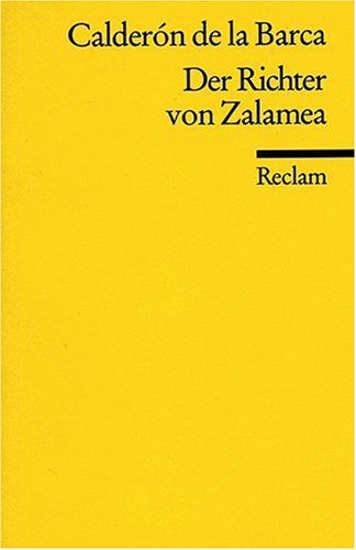 Pedro Calderón de la Barca Der Richter Von Zalamea