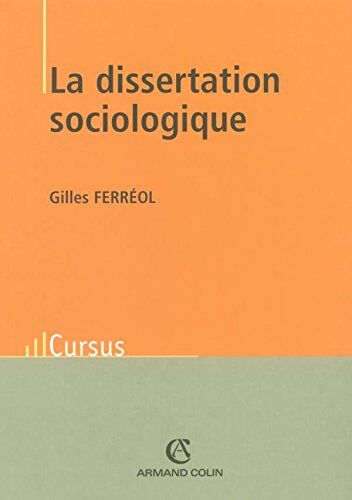 Gilles Ferréol La Dissertation Sociologique