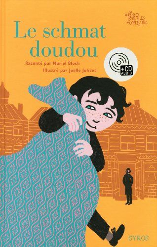 Muriel Bloch, Joelle Jolivet Le Schmat Doudou