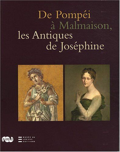 Catherine Bastien De Pompéi À Malmaison, Les Antiques De Joséphine