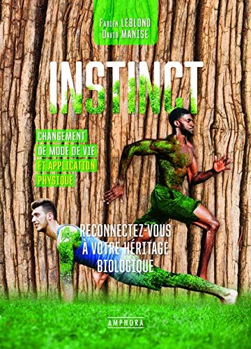 Fabien Leblond Instinct (Outdoor: Pour Un Mode De Vie Et Un Entraînement Naturels)