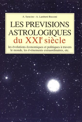 Les Prévisions Astrologiques Du Xxie Siècle