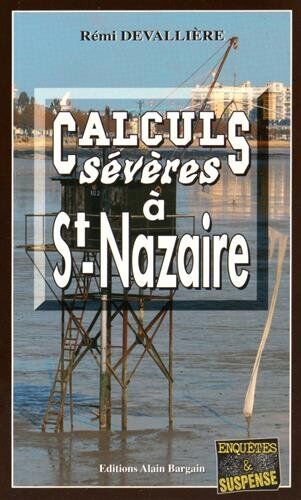 Remi Devalliere Calculs Severes A Saint-Nazaire