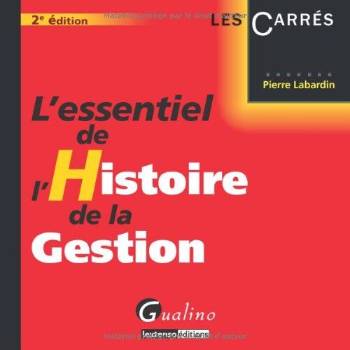 Pierre Labardin L'Essentiel De L'Histoire De La Gestion