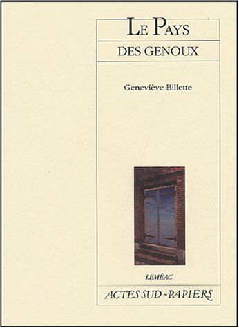 Genevieve Billette Pays Des Genoux (Le)