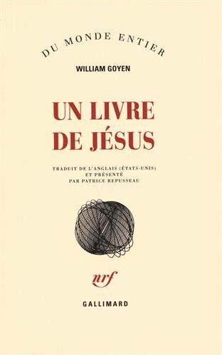 William Goyen Un Livre De Jésus