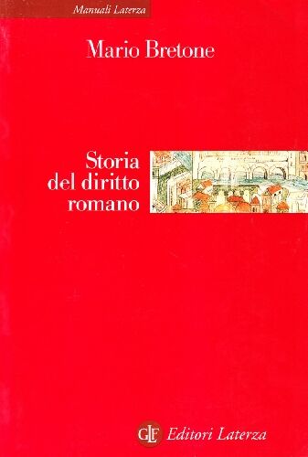 Mario Bretone Storia Del Diritto Romano (Manuali Laterza)