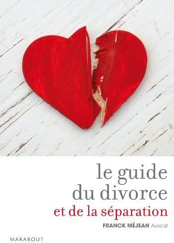 Franck Méjean Guide Du Divorce Et De La Séparation