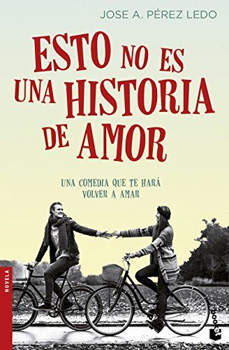 Pérez Ledo, José A. Esto No Es Una Historia De Amor (Novela Y Relatos)