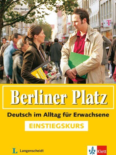 Elke Burger Berliner Platz Einstiegskurs - Lehrbuch Mit Audio Cd: Deutsch Im Alltag Für Erwachsene