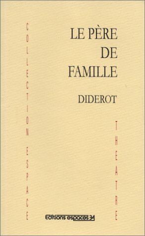 Denis Diderot Le Pere De Famille