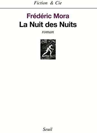 Frédéric Mora La Nuit Des Nuits