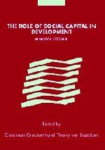 Christiaan Grootaert The Role Of Social Capital In Development: An Empirical Assessment