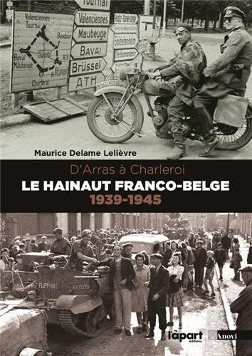 Maurice Delame Lelièvre Le Hainaut Franco-Belge 1939-1945