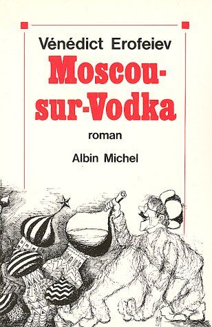 Venedict Erofeiev Moscou-Sur-Vodka (Litt.Generale)