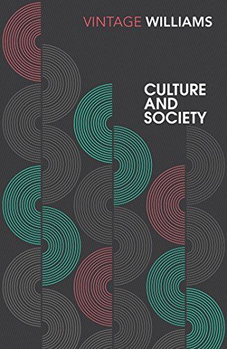 Raymond Williams Culture And Society: 1780?1950 (Vintage Classics)