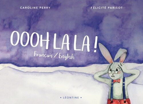 Caroline Perry Oooh La La: Ooh La La (Rue Leontine, Band 1)