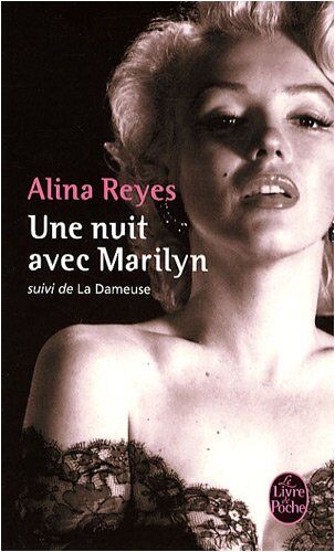 A. Reyes Une Nuit Avec Marylin Suivi De La Dameuse (Ldp Litterature)