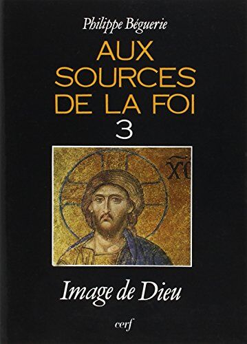 Philippe Béguerie Aux Sources De La Foi, 3