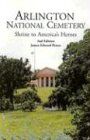 Peters, James E. Arlington National Cemetery: Shrine To America'S Heroes