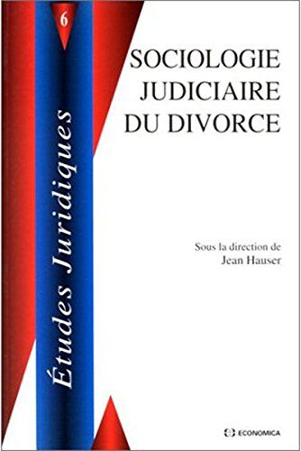 Collectif Sociologie Judiciaire Du Divorce: [Actes Du Colloque
