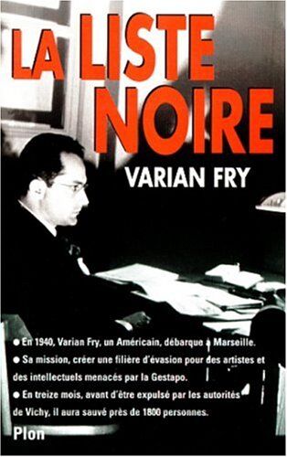 Varian Fry La Liste Noire (Feux Croisés)