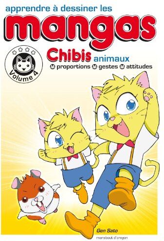 Gen Sato Apprendre À Dessiner Les Mangas : Volume 4, Chibis Animaux