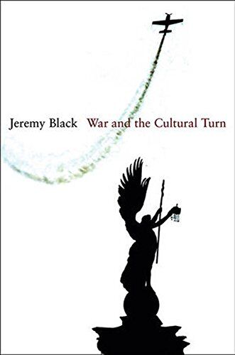 Jeremy Black War And The Cultural Turn