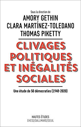 Amory Gethin Clivages Politiques Et Inégalités Sociales - Une Étude De 50 Démocratie (1948-2020)