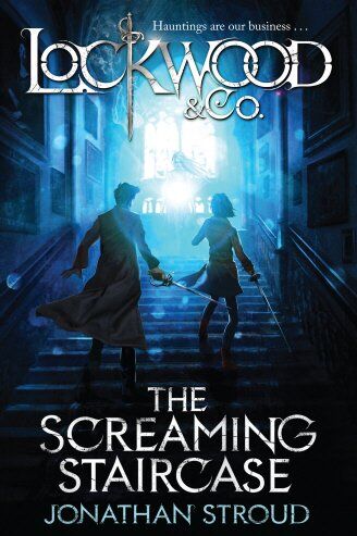 Jonathan Stroud Lockwood & Co: The Screaming Staircase