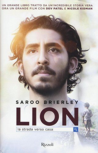 Saroo Brierley Lion. La Strada Verso Casa