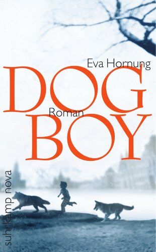 Eva Hornung Dog Boy: Roman (Suhrkamp Taschenbuch)