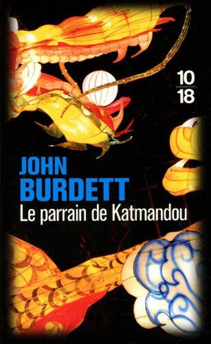 John Burdett Le Parrain De Katmandou