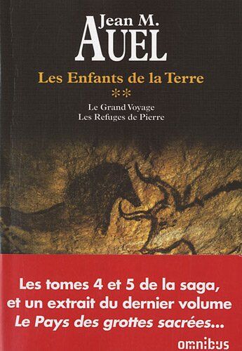 Auel, Jean M. Les Enfants De La Terre, Intégrale Tome 2 : Le Grand Voyage ; Les Refuges De Pierre : Suivis De L'Attaque Des Lions (Extrait Du Pays Des Grottes Sacrées)