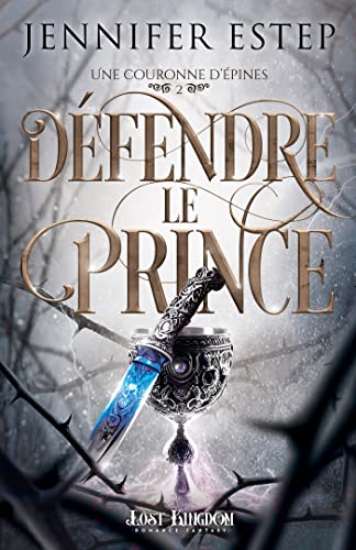 Jennifer Estep Défendre Le Prince: Une Couronne D'Épines 2