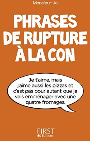 Phrases De Rupture À La Con