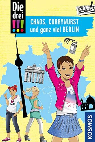 Kirsten Vogel Die Drei !!!, Chaos, Currywurst Und Ganz Viel Berlin