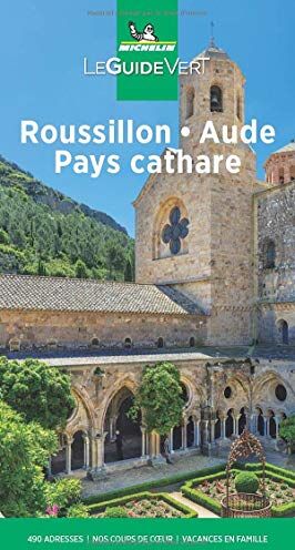 Michelin Le Guide Vert Roussillon Pay Cathare (Michelin Grüne Reiseführer)