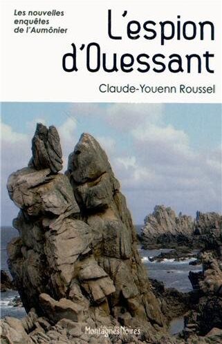 Claude-Youenn Rousse L'Espion D'Ouessant