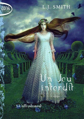 Smith, L. J. Un Jeu Interdit, Tome 3 : L'Affrontement