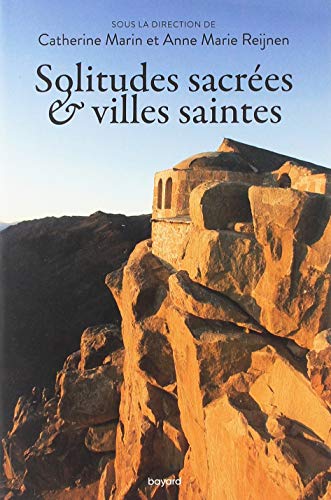 Reijnen, Anne Marie Solitudes Sacrées Et Villes Saintes