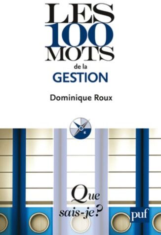 Dominique Roux Les 100 Mots De La Gestion